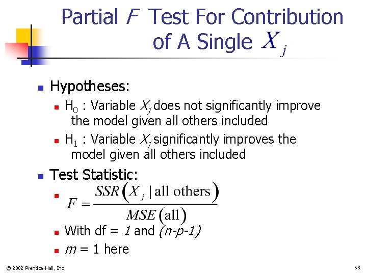 Partial F Test For Contribution of A Single n Hypotheses: n n n H