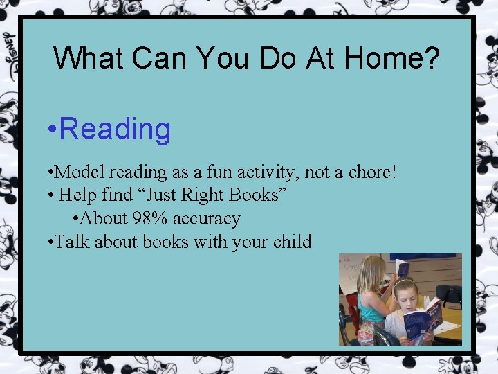 What Can You Do At Home? • Reading • Model reading as a fun