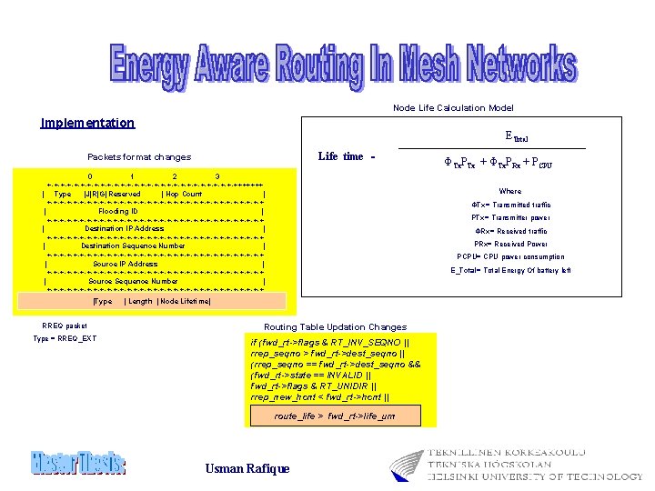 Node Life Calculation Model Implementation ETotal Life time Packets format changes = 0 1