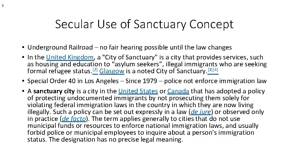 3] Secular Use of Sanctuary Concept • Underground Railroad – no fair hearing possible