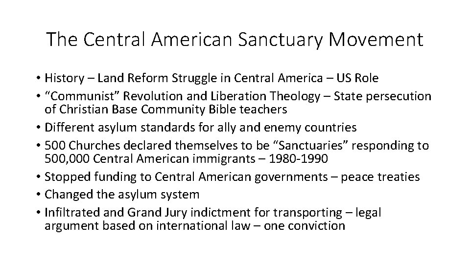 The Central American Sanctuary Movement • History – Land Reform Struggle in Central America