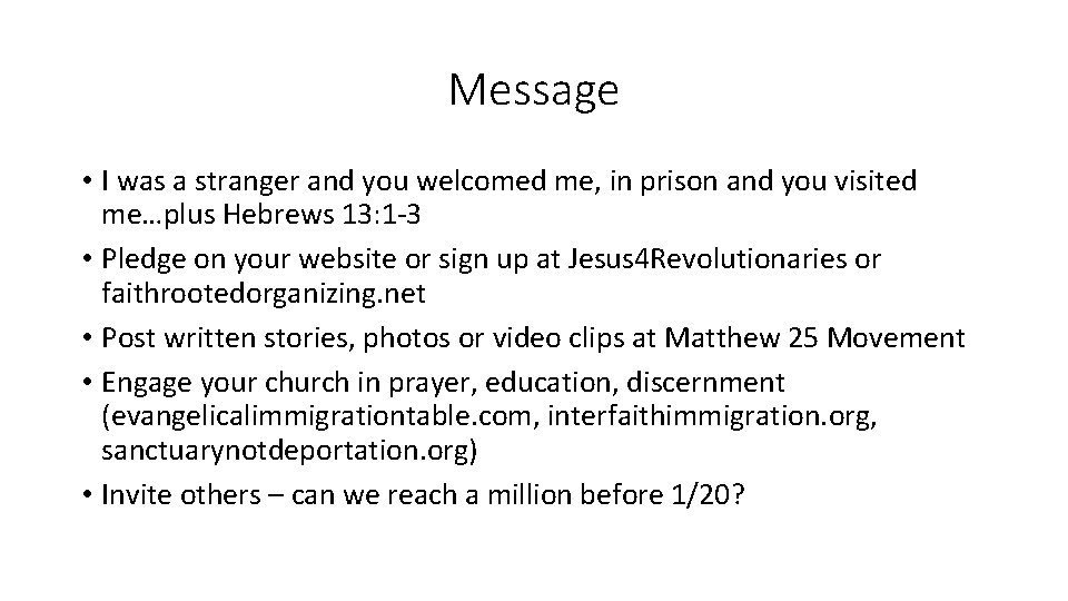 Message • I was a stranger and you welcomed me, in prison and you