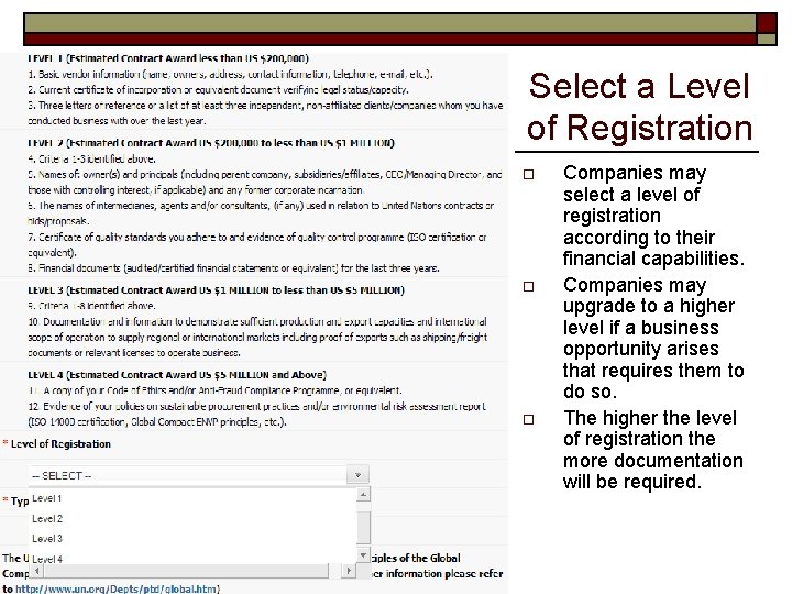 Select a Level of Registration o o o Companies may select a level of