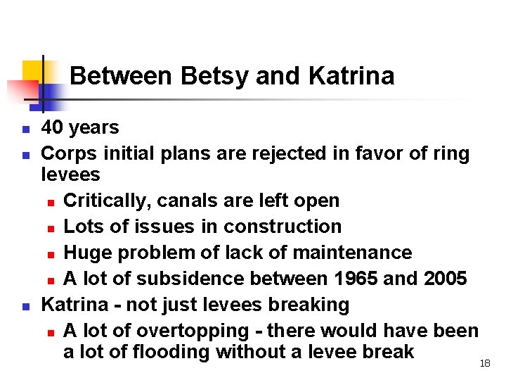 Between Betsy and Katrina n n n 40 years Corps initial plans are rejected