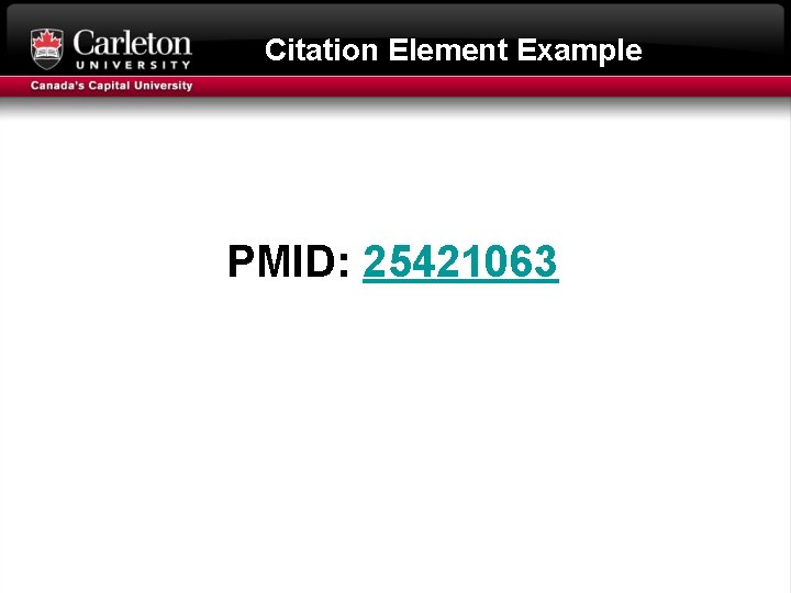 Citation Element Example PMID: 25421063 