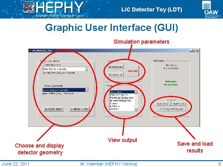 Li. C Detector Toy (LDT) Graphic User Interface (GUI) Simulation parameters Choose and display
