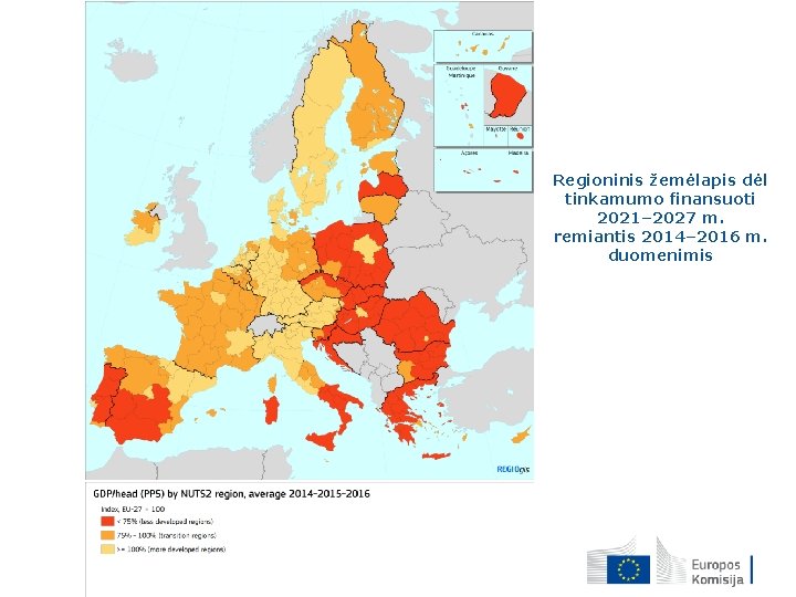 Regioninis žemėlapis dėl tinkamumo finansuoti 2021– 2027 m. remiantis 2014– 2016 m. duomenimis 