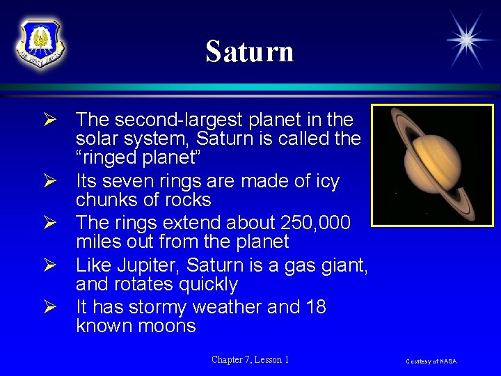Saturn Ø The second-largest planet in the solar system, Saturn is called the “ringed Saturn Ø The second-largest planet in the solar system, Saturn is called the “ringed