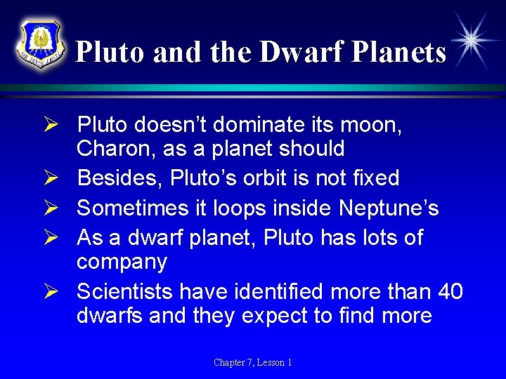 Pluto and the Dwarf Planets Ø Pluto doesn’t dominate its moon, Charon, as a Pluto and the Dwarf Planets Ø Pluto doesn’t dominate its moon, Charon, as a