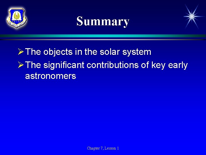 Summary Ø The objects in the solar system Ø The significant contributions of key Summary Ø The objects in the solar system Ø The significant contributions of key
