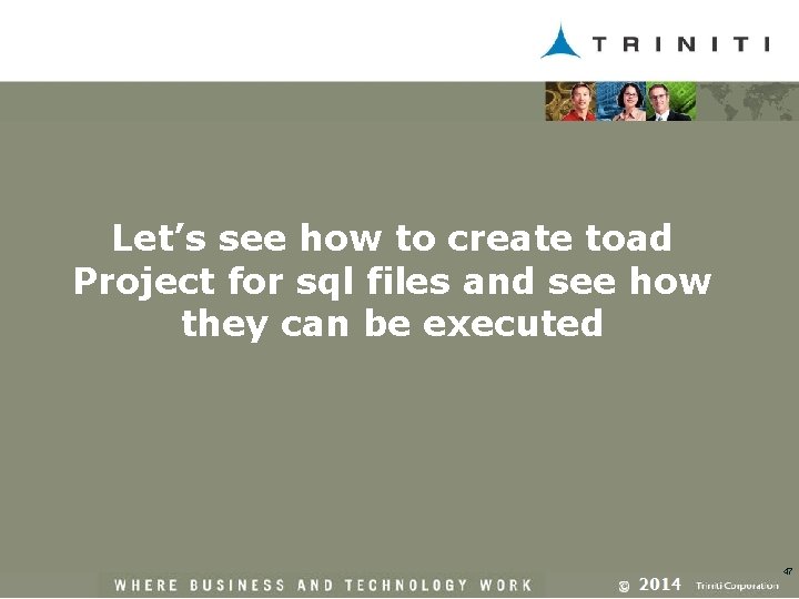 Let’s see how to create toad Project for sql files and see how they