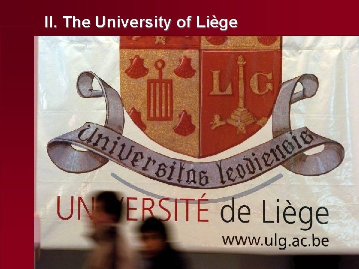 II. The University of Liège 