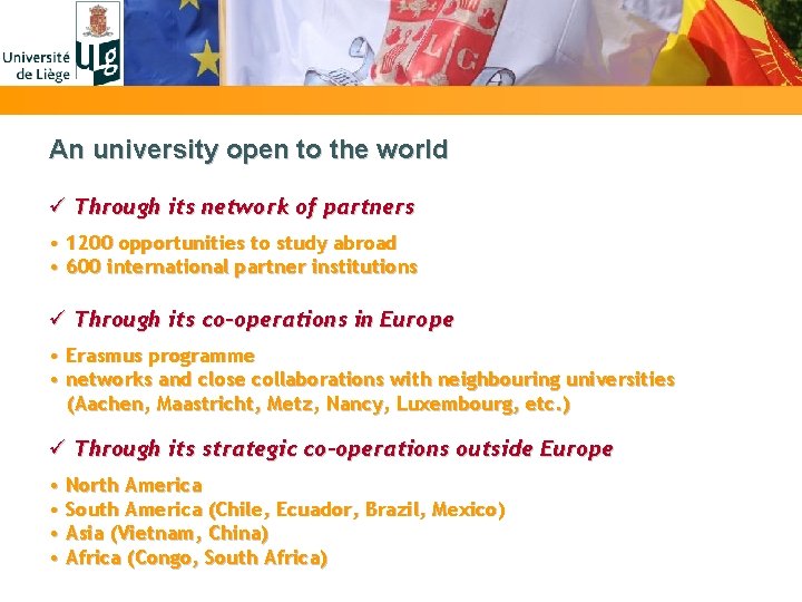 An university open to the world ü Through its network of partners • 1200
