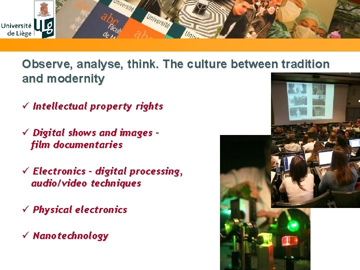 Observe, analyse, think. The culture between tradition and modernity ü Intellectual property rights ü