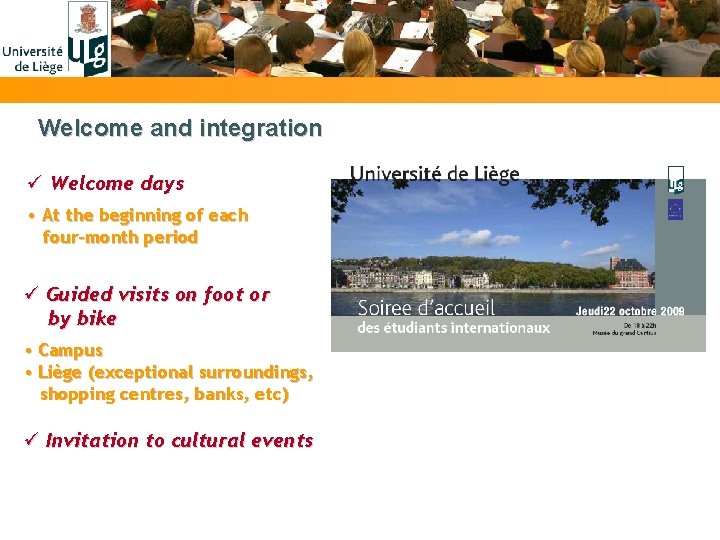 Welcome and integration ü Welcome days • At the beginning of each four-month period
