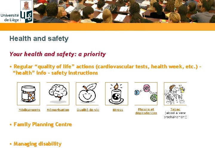 Health and safety Your health and safety: a priority • Regular “quality of life”