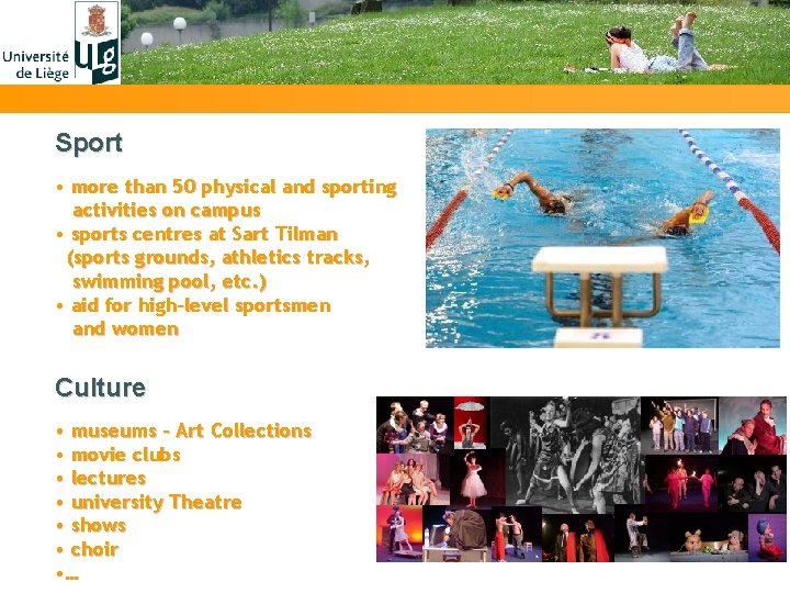 Sport • more than 50 physical and sporting activities on campus • sports centres