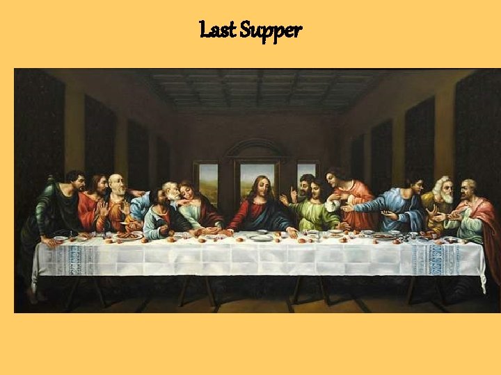 Last Supper 