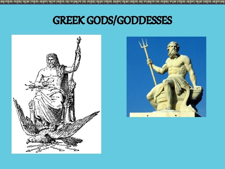 GREEK GODS/GODDESSES 