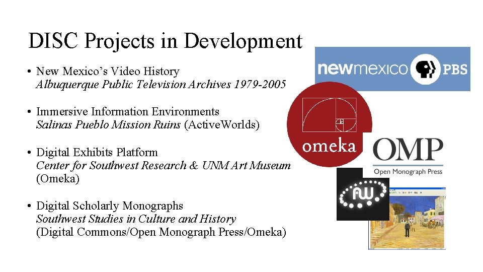 DISC Projects in Development • New Mexico’s Video History Albuquerque Public Television Archives 1979
