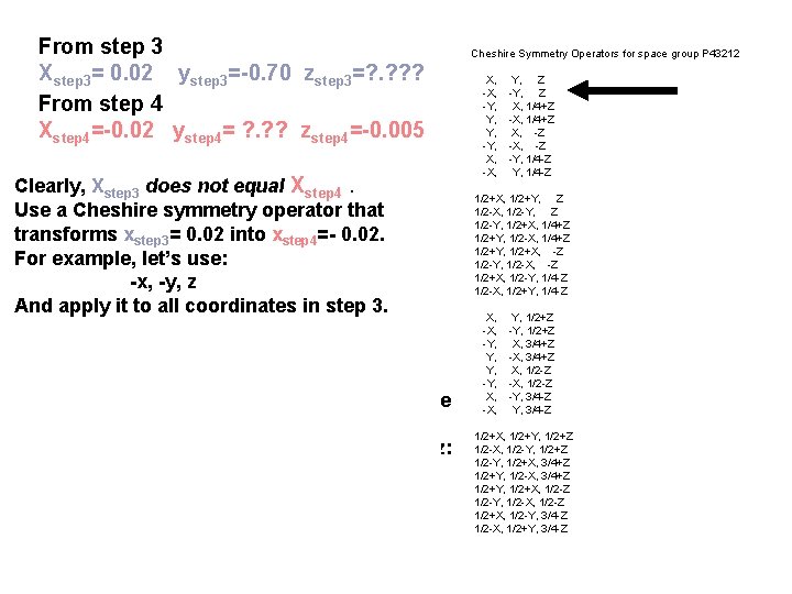 From step 3 Xstep 3= 0. 02 ystep 3=-0. 70 zstep 3=? . ?