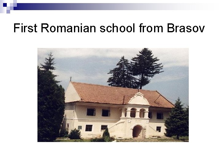 First Romanian school from Brasov 