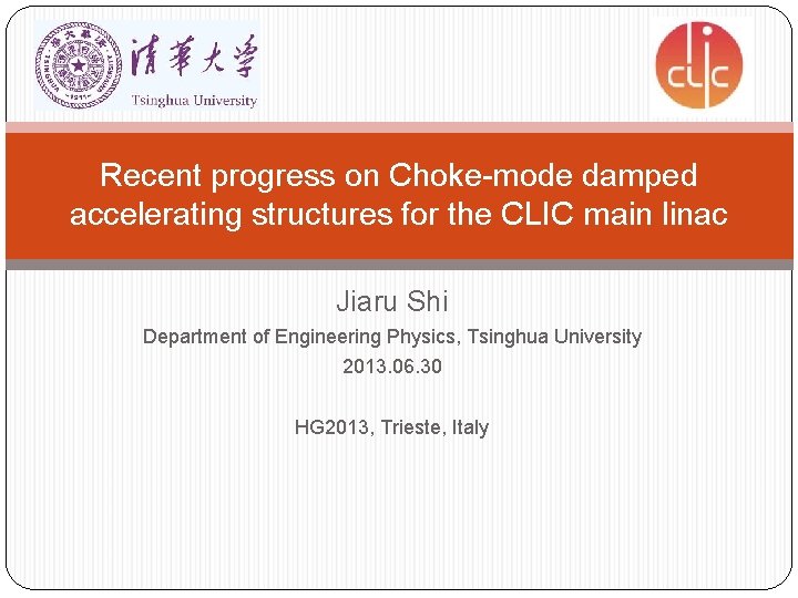 Recent progress on Choke-mode damped accelerating structures for the CLIC main linac Jiaru Shi