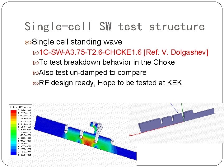 Single-cell SW test structure Single cell standing wave 1 C-SW-A 3. 75 -T 2.