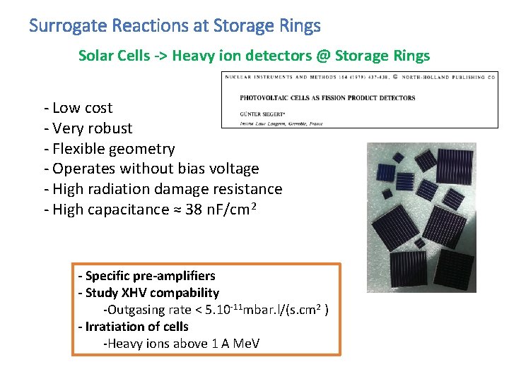 Surrogate Reactions at Storage Rings Solar Cells -> Heavy ion detectors @ Storage Rings