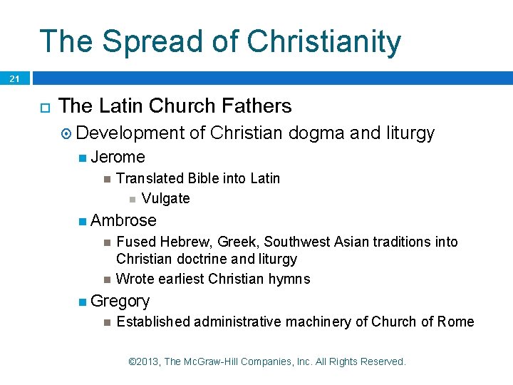 The Spread of Christianity 21 The Latin Church Fathers Development of Christian dogma and The Spread of Christianity 21 The Latin Church Fathers Development of Christian dogma and