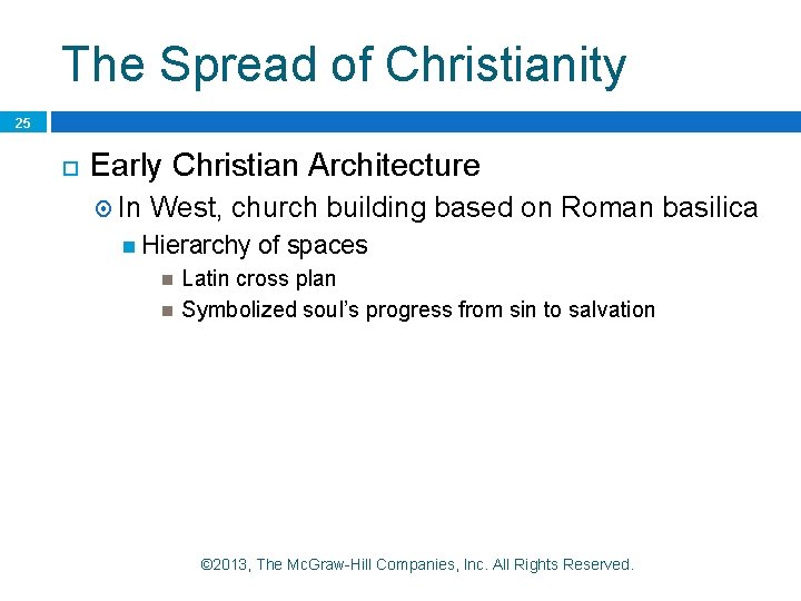 The Spread of Christianity 25 Early Christian Architecture In West, church building based on The Spread of Christianity 25 Early Christian Architecture In West, church building based on