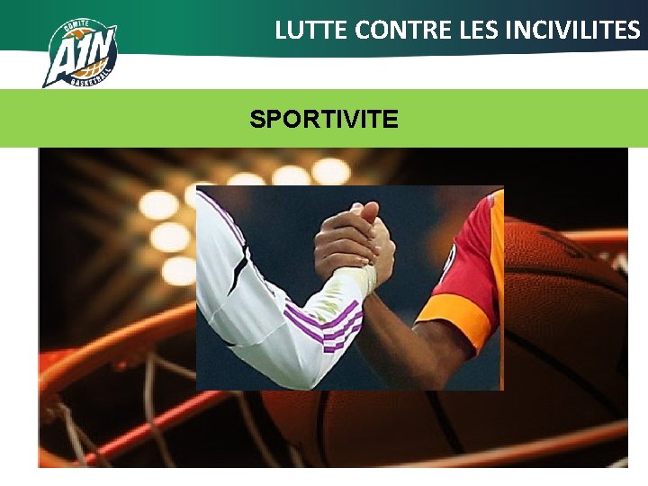 LUTTE CONTRE LES INCIVILITES SPORTIVITE 