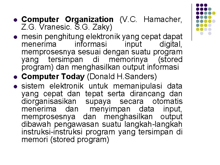 l l Computer Organization (V. C. Hamacher, Z. G. Vranesic. S. G. Zaky) mesin