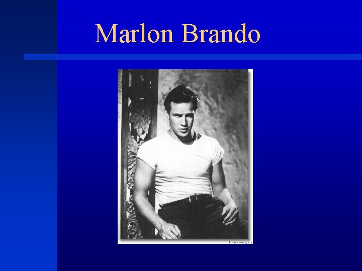 Marlon Brando 