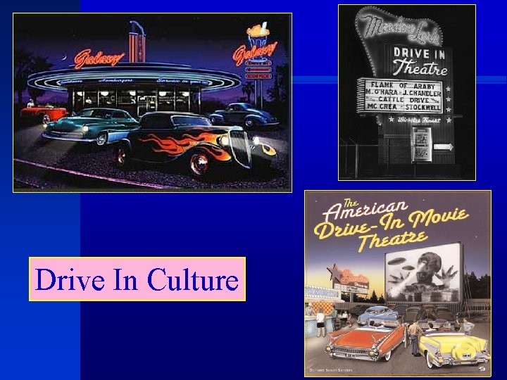 Drive In Culture 