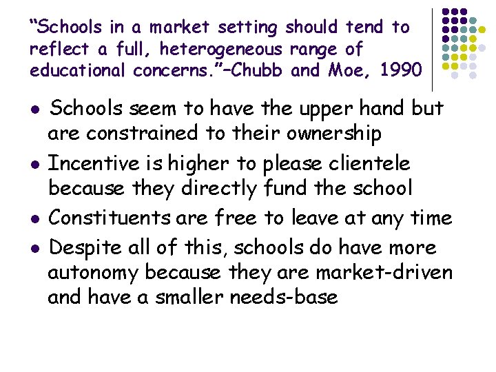 “Schools in a market setting should tend to reflect a full, heterogeneous range of