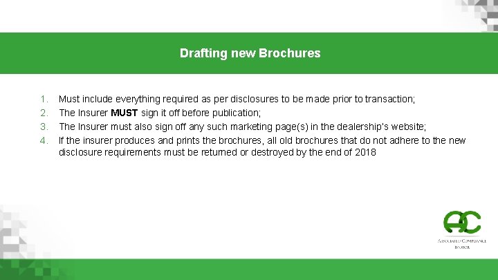 Drafting new Brochures 1. 2. 3. 4. Must include everything required as per disclosures