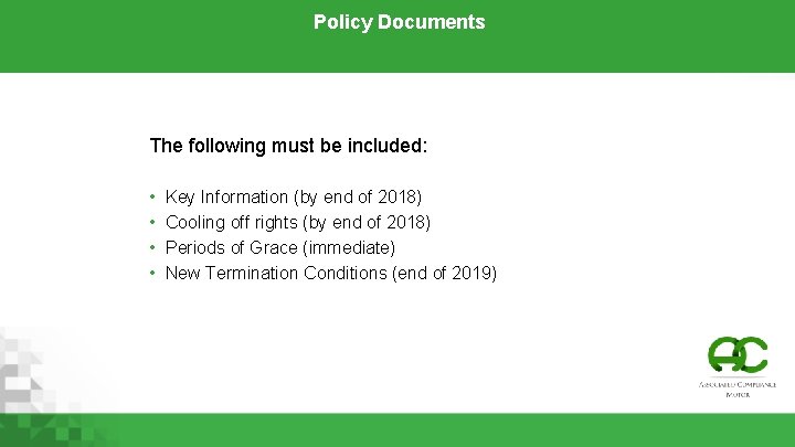 Policy Documents The following must be included: • • Key Information (by end of