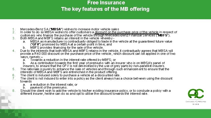 Free Insurance The key features of the MB offering 1. 2. 3. 4. 5.