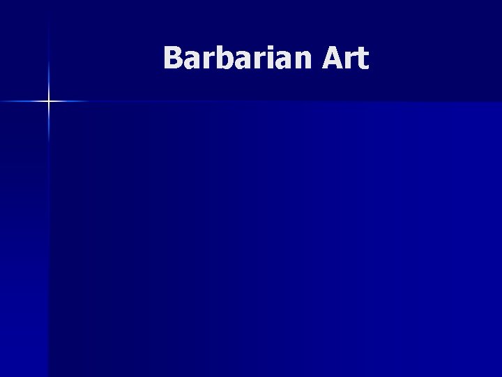 Barbarian Art 