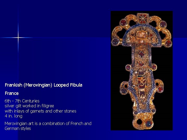 Frankish (Merovingian) Looped Fibula France 6 th - 7 th Centuries silver gilt worked