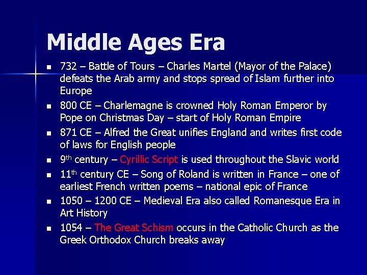 Middle Ages Era n n n n 732 – Battle of Tours – Charles