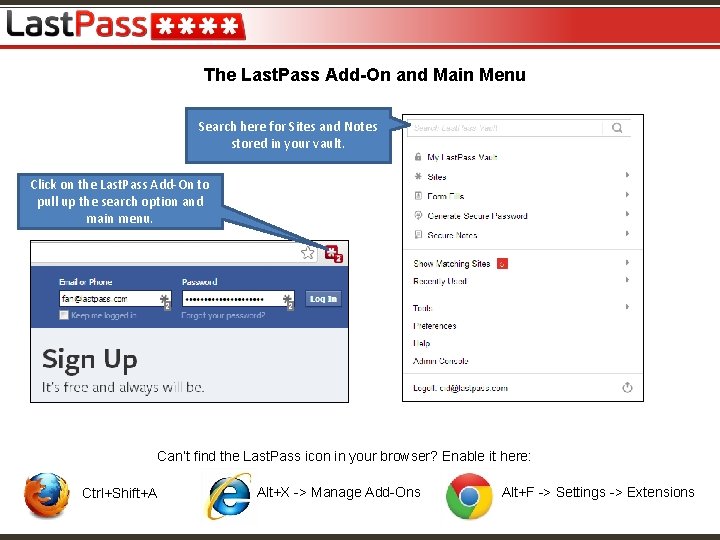 The Last. Pass Add-On and Main Menu Search here for Sites and Notes stored
