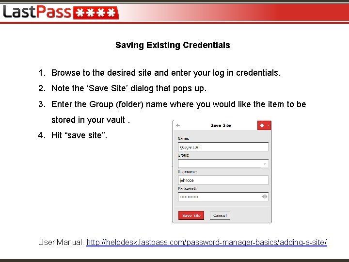Saving Existing Credentials 1. Browse to the desired site and enter your log in