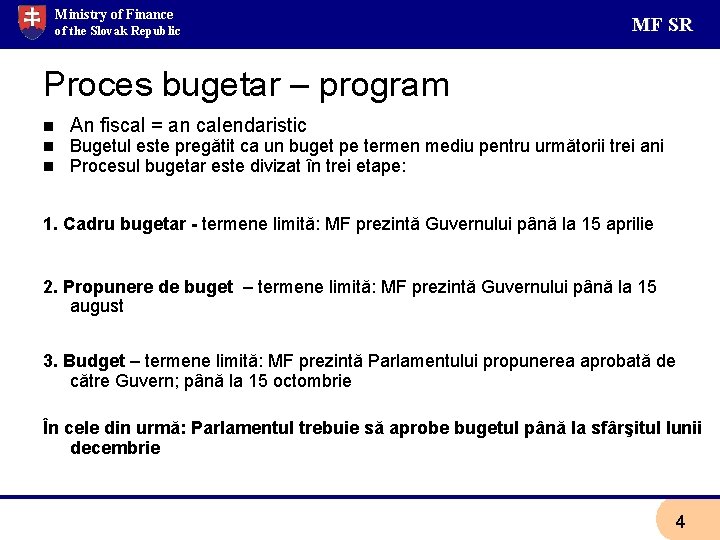 Ministry of Finance of the Slovak Republic MF SR Proces bugetar – program n