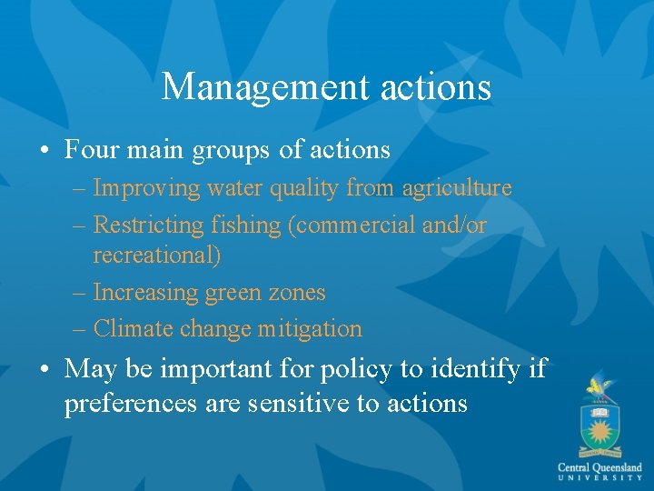 Management actions • Four main groups of actions – Improving water quality from agriculture