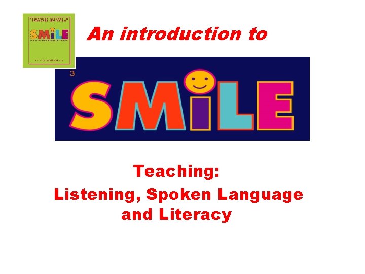 An introduction to Teaching: Listening, Spoken Language and Literacy 