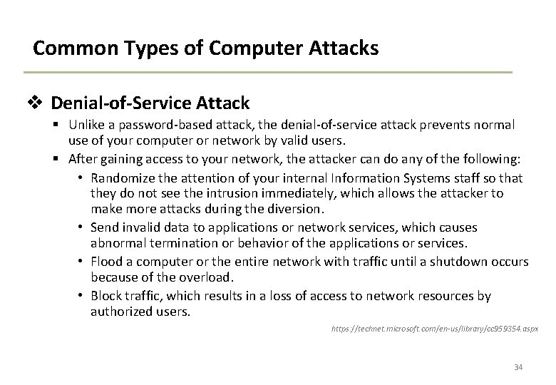 Common Types of Computer Attacks v Denial-of-Service Attack § Unlike a password-based attack, the