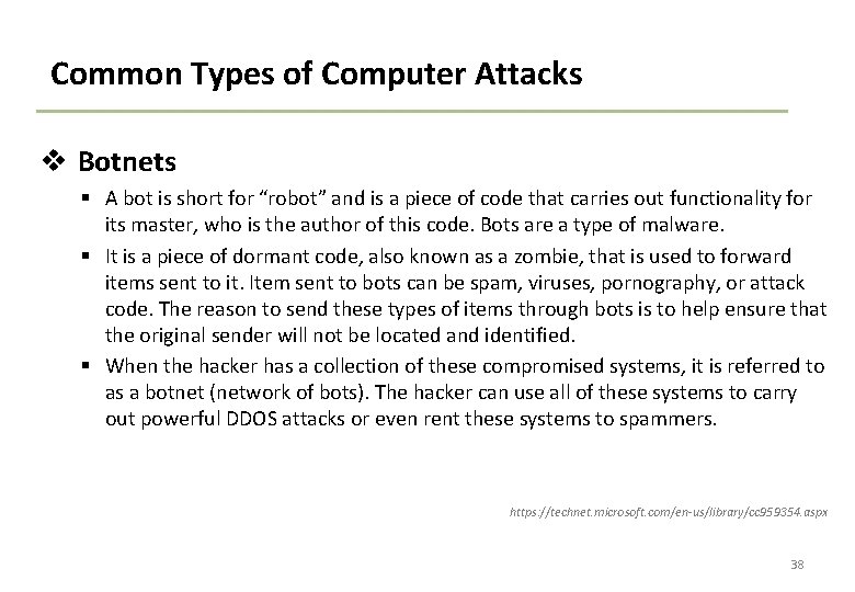 Common Types of Computer Attacks v Botnets § A bot is short for “robot”