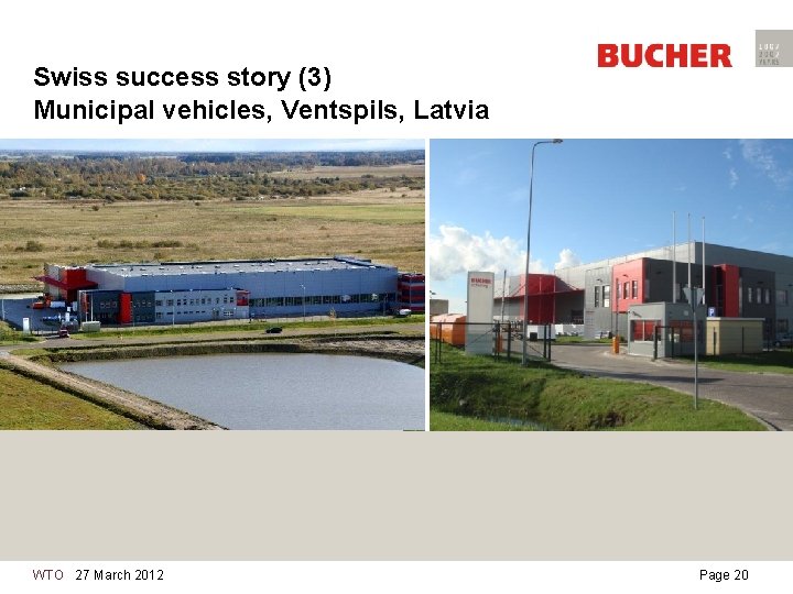 Swiss success story (3) Municipal vehicles, Ventspils, Latvia WTO 27 March 2012 Page 20